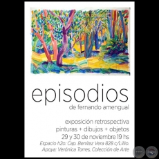 Episodios de Fernando Amengual - Exposición Retrospectiva - 29 y 30 de Noviembre de 2019